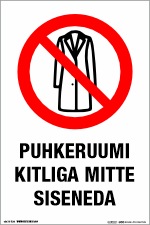 Puhkeruumi kitliga mitte siseneda. Võimalik tellida ka teiste tekstidega.