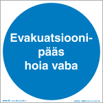 Evakuatsioonipääs hoia vaba (ART042) 