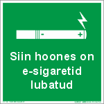 E-sigaret lubatud tekstiga versioon. Veipimise sõbralik hoone.