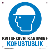 Kaitsekiivri kandmine kohustuslik. Kanna kaitsekiivrit tekstiga (EHITUS). Tunnelplastik + öösid. Kaitsekiiver kohustuslik.