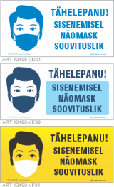 Tähelepanu! Sisenemisel näomask SOOVITUSLIK. 200x100, 300x150, 400x200, 500x250mm (horisontaalne)