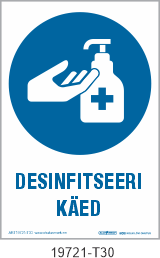 Desinfitseeri käed. Käte desinfitseerimise kohustus tekstiga. (U2020) 