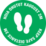 PÕRANDAKLEEBIS: HOIA OHUTUT KAUGUST 2 meetrit. PLEASE KEEP SAFE DISTANCE ø400 või ø200mm. Distantsmärgid põrandale kleepimiseks.