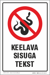 KIRJUTA OMA TEKST. Piktogrammiga roomajate keeld keelav märgis.