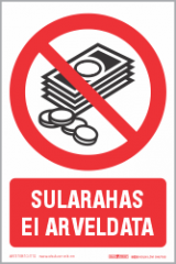 Sularaha kasutamise keeld. Sularahas ei arveldata.