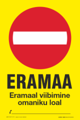 Eramaa, lisatekstiga "Eramaal viibimine omaniku loal" Telefoni numbri kirjutamise võimalusega.