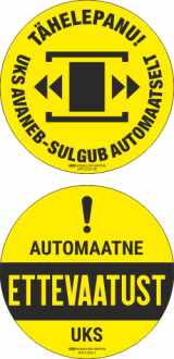 Ettevaatust! Automaatne uks (ümmargune disain). Caution! Automatic door. Ukseohutus.