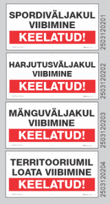 Spordiväljakul viibimine keelatud! Mänguväljakul viibimine keelatud! Harjutusväljakul viibimine keelatud! Loata territooriumil viibimine keelatud!